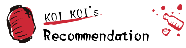 KOI KOI’s Recommendation